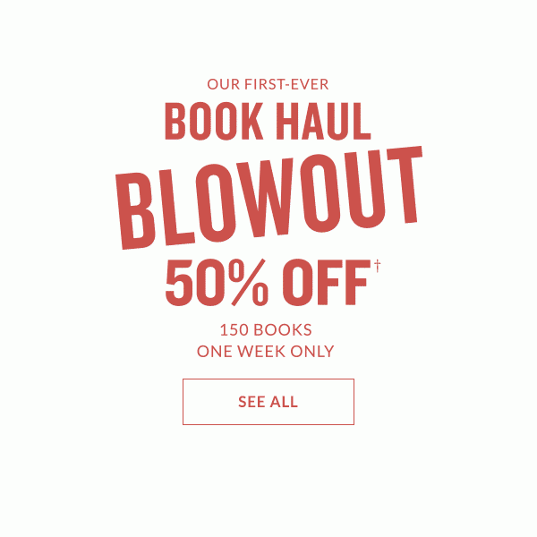 50 Off Our First Ever Book Haul Blowout Starts Today Barnes