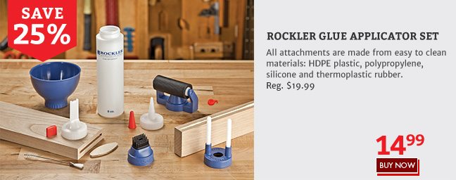 Save 25% on the Rockler Glue Applicator Set