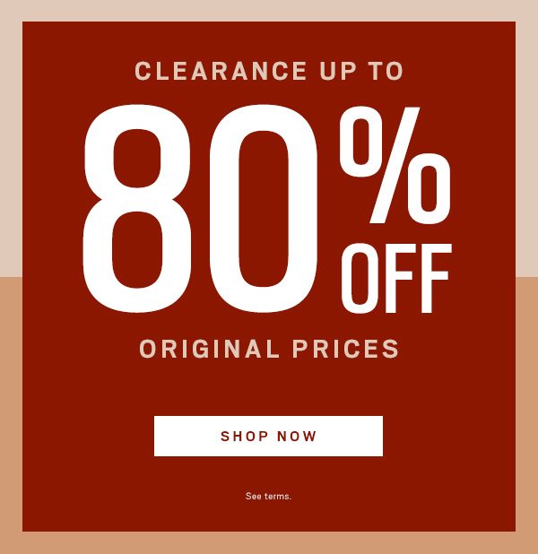 Clearance Up to 80% Off - Shop Now