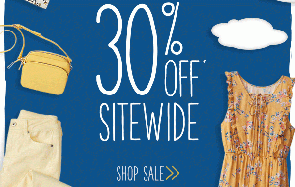 30% off* sitewide. Shop sale.