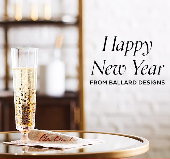 Happy New Year From Ballard Designs