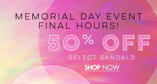 50% Off Select Sandals