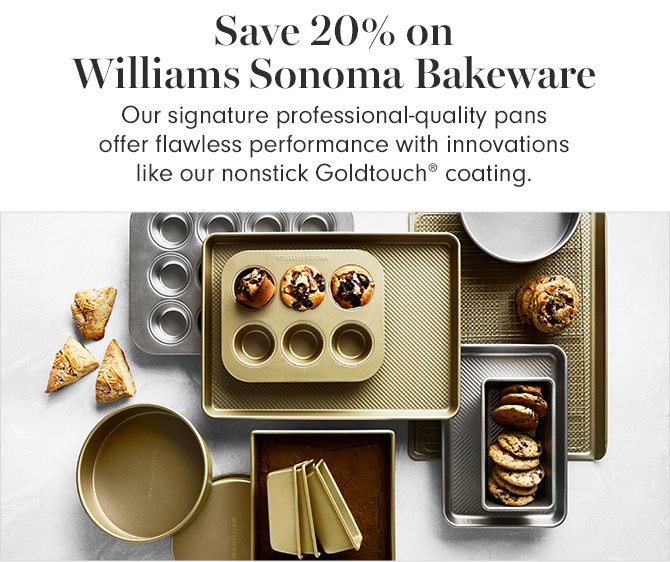 Save 20% on Williams Sonoma Bakeware