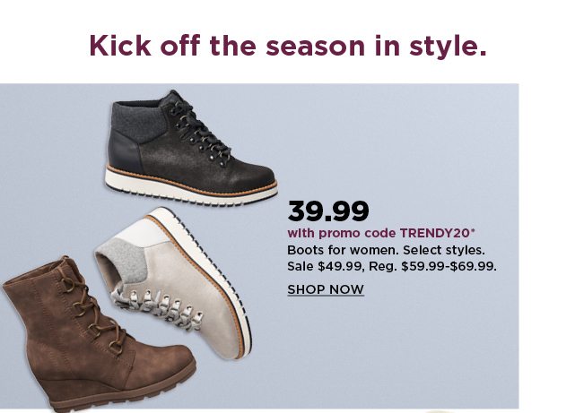 $39.99 boots for women when you use promo code TRENDY20. shop now.