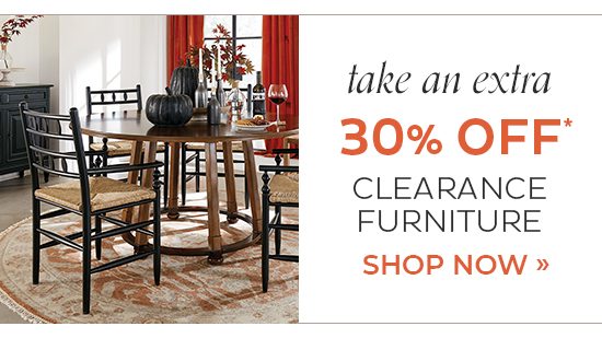 Take an Extra 30% Off Clearance Furniture*