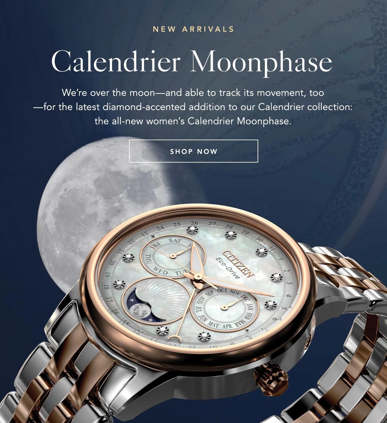Calendrier Moonphase: We’re over the moon—and able to track its movement, too —for the latest diamond-accented addition to our Calendrier collection: the all-new women’s Calendrier Moonphase. 