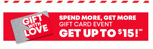 Spend More, Get More Gift Card