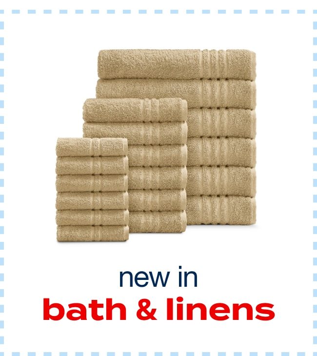 New in Bath & Linens