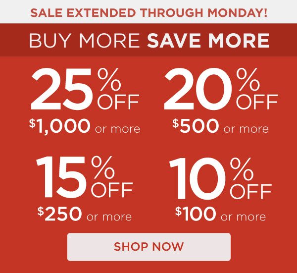 25% Off $1000+ or 20% Off $500+ or 15% Off $250+ or 10% Off $100+. Use Code: BUYANDSAVE. Exclusions apply. Shop Now.