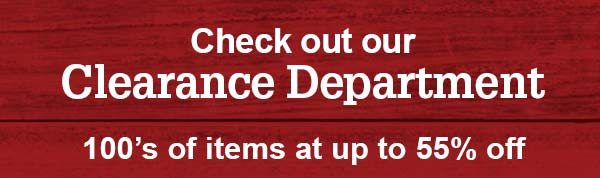 Check out our Clearance Department