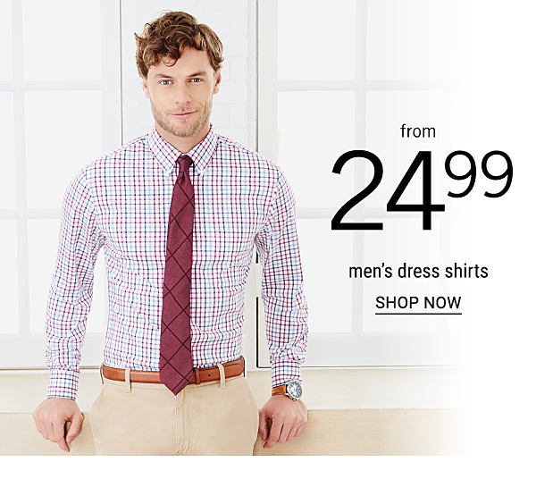 Men's dress shirts from $24.99. Shop Now.