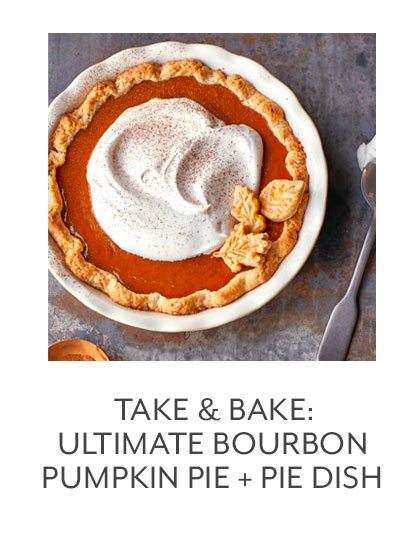 Class: Take & Bake • Ultimate Bourbon Pumpkin Pie + Pie Dish