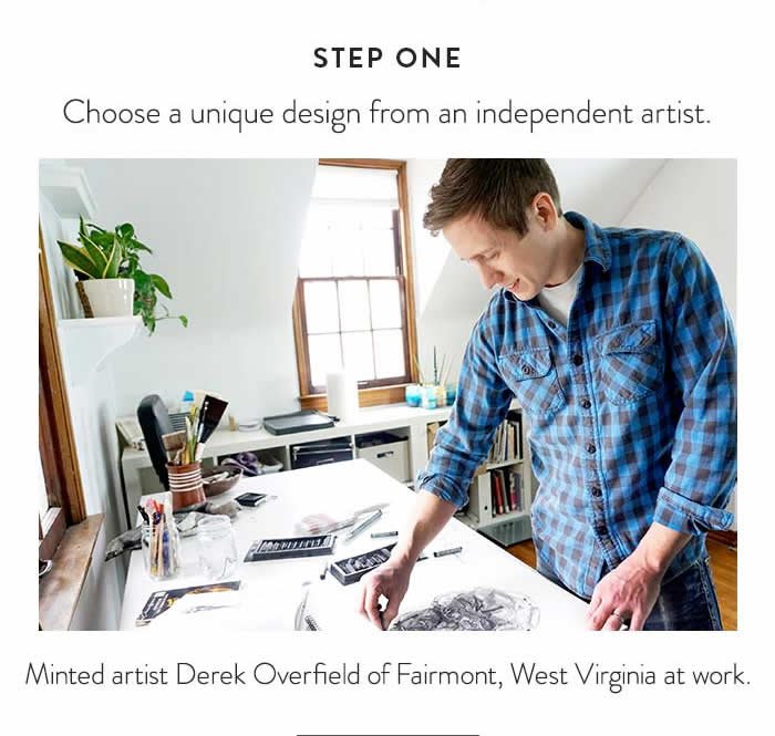 Step One: Choose a unique design from an independent artist.