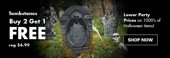 Tombstones Buy 2 Get 1 FREE reg $6.99 | Pricing may vary by store | Shop Now | Lower Party Prices on 1000's of Halloween items!