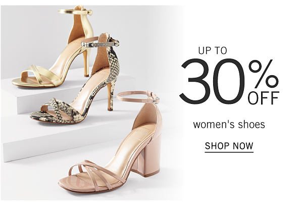 Up to 30% off women's shoes. Shop Now.