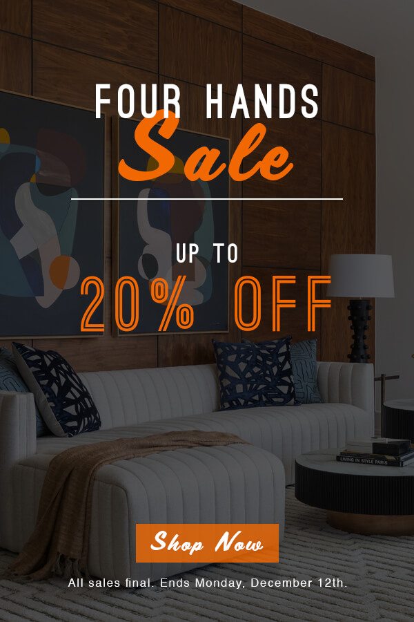 Four Hands Sale