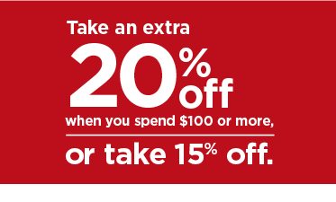 take an extra 20% when you spend $100 or more or take 15% off using promo code LOVE2SHOP. shop now.