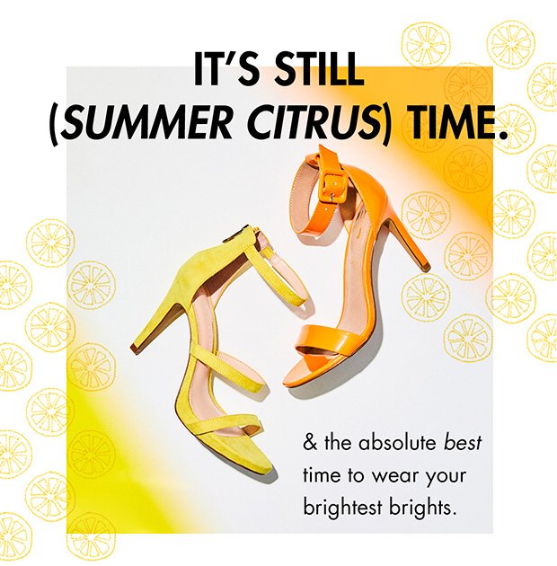 IT'S STILL (SUMMER CITRUS) TIME