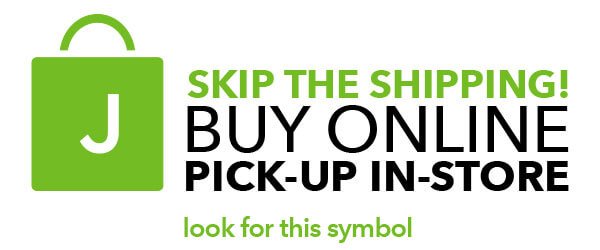 Skip the Shipping! Buy Online, Pick-Up In-Store. Look for Offer. LEARN MORE.