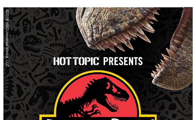 Juarassic Park Design Contest. Design a Jurassic Park Tee for a chance to win an exclusive valued at $2,000, and have your tee sold a Hot Topic! Shop Juarassic Park and Learn More