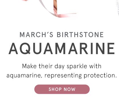 Shop Aquamarine Gifts for March Birthdays