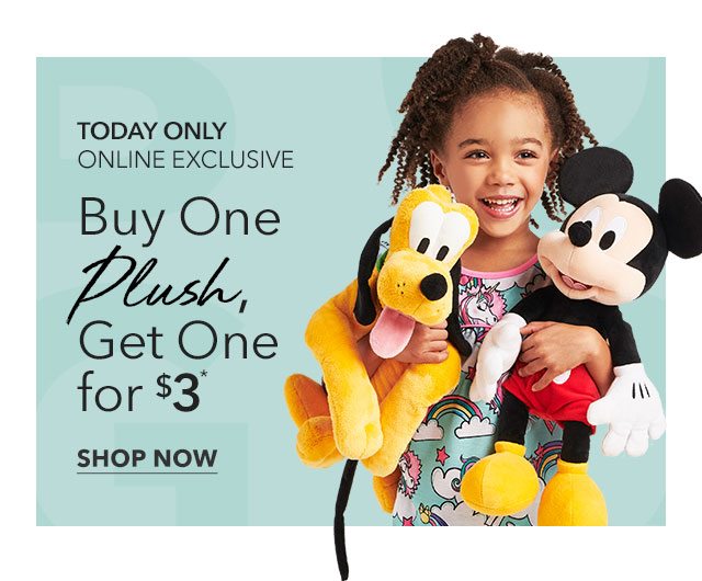 Buy One Plush, get One for $3 | Shop Now
