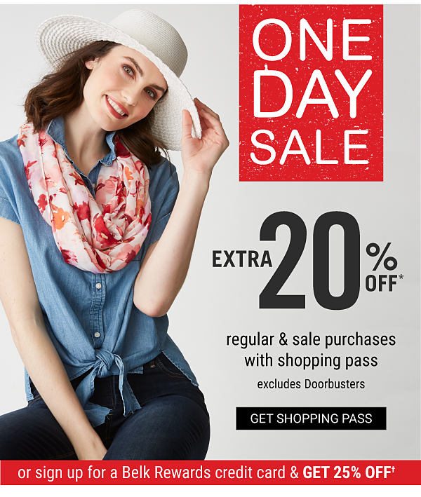 ONE DAY SALE - Extra 20% off regular & sale purchases with shopping pass - excludes Doorbusters. Get Shopping Pass.