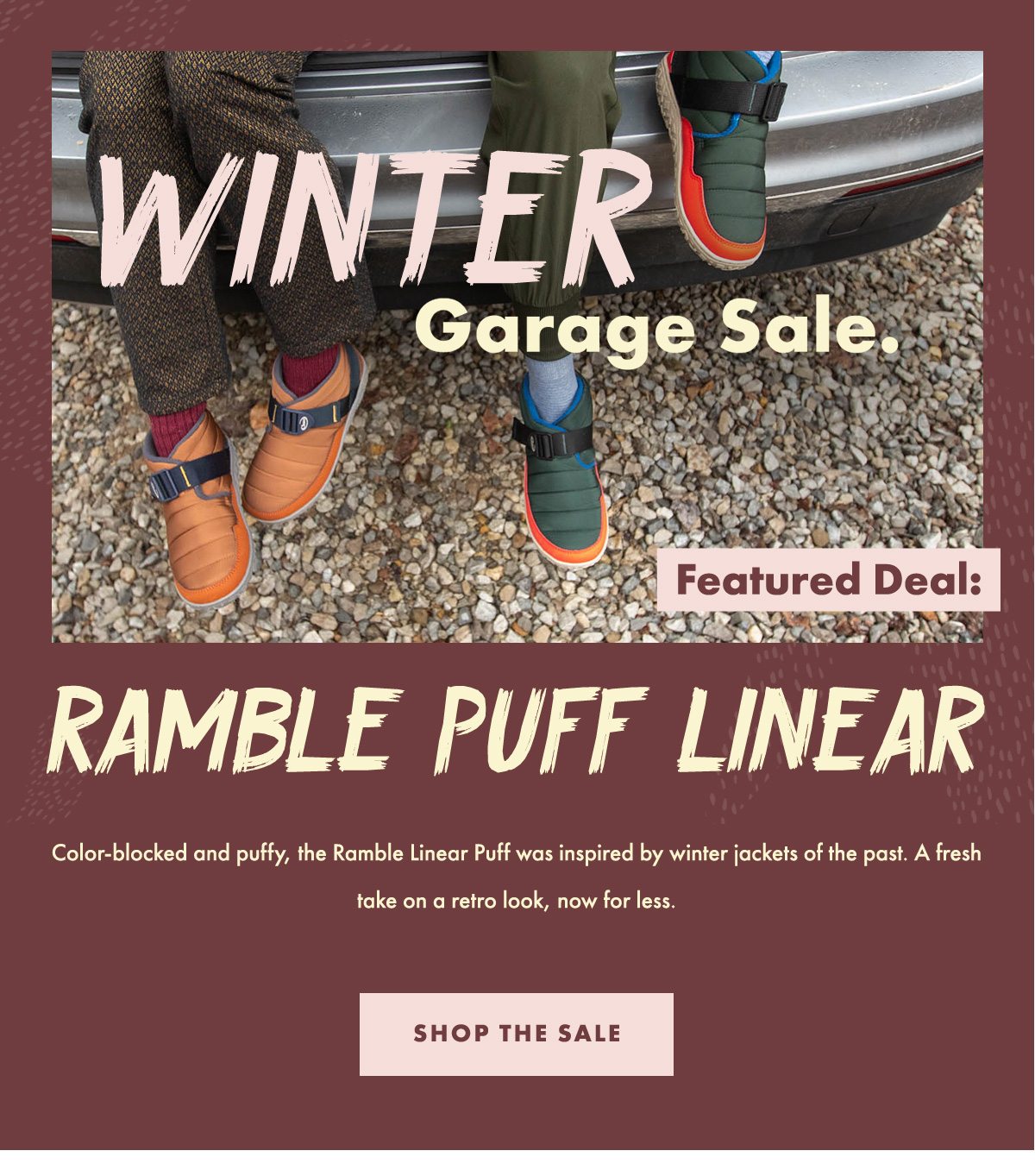 Winter Garage Sale. Ramble Puff Linear. Shop the sale.