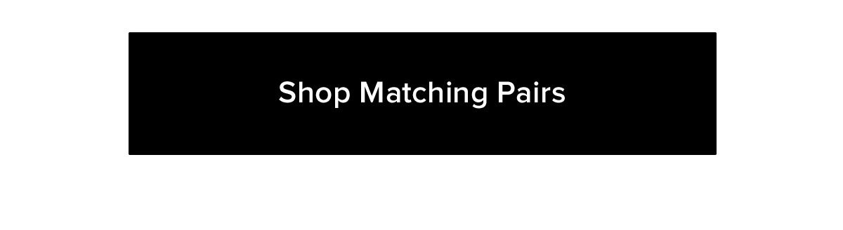 Shop Matching Pairs