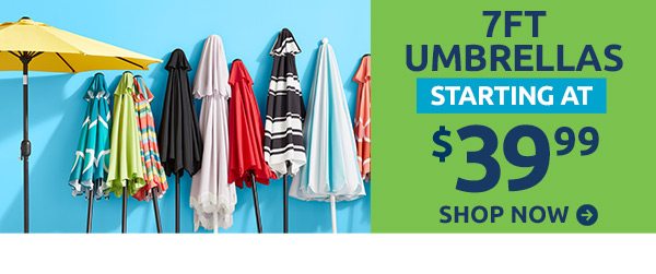 7ft Umbrellas Starting At $39.99 SHOP NOW