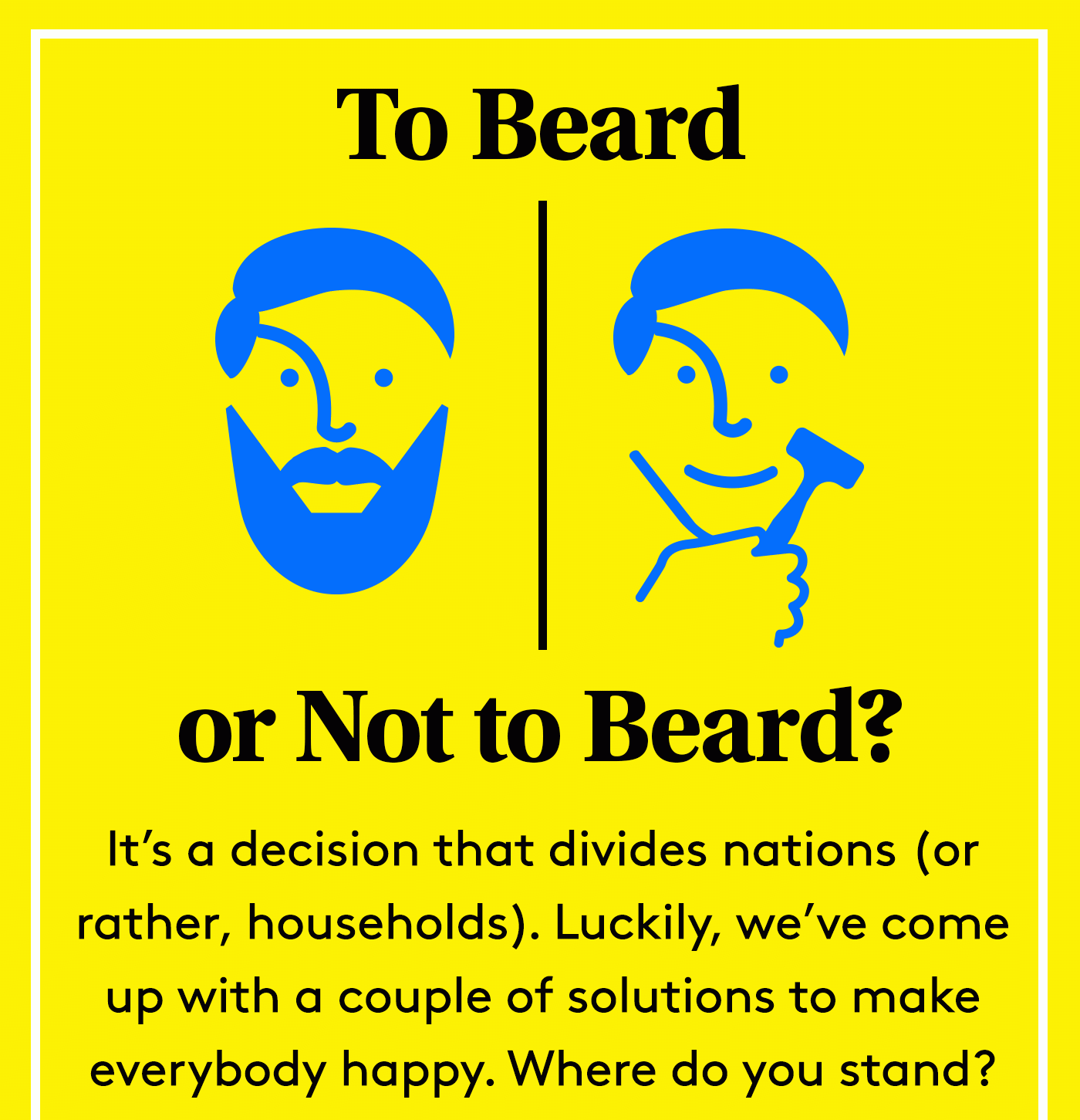 To Beard or Not to Beard