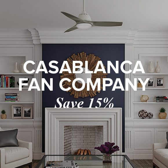 Casablanca Fan Company. Save 15%