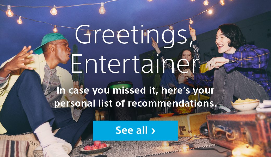 Greetings, Entertainer | In case you missed it, here's your personal list of recommendations. | Seel all