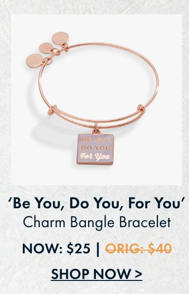 'Be You, Do You, For You' Charm Bangle | $25