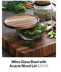 Miles Glass Bowl with Acacia Wood Lid