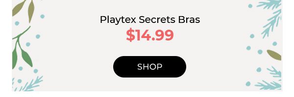 Shop Playtex Secrets Bras $14.99