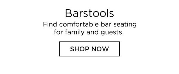 Barstools - Find comfortable bar seating for family and guests. - Shop Now