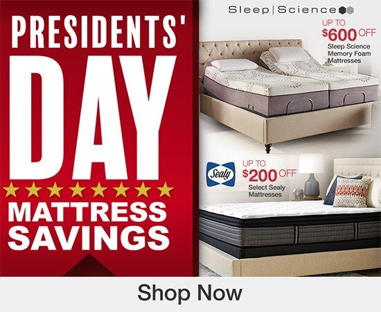 Presidents' Day Mattress Savings. Shop Now