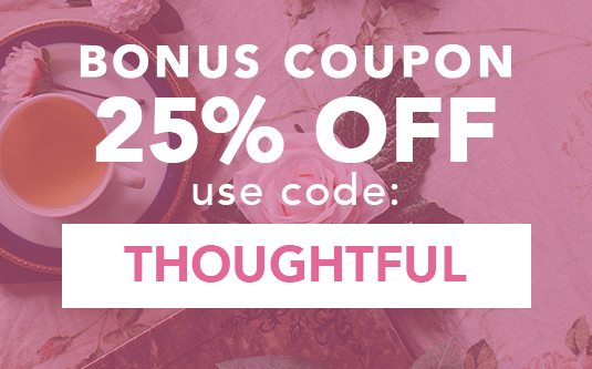 Your 25% Off Coupon - Use Code: THOUGHTFUL