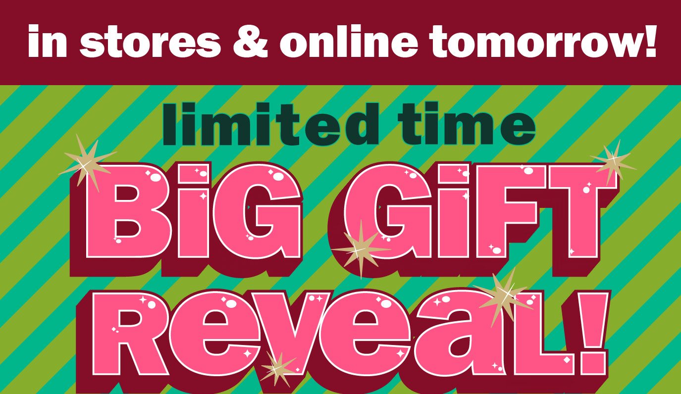 limited time big gift reveal!