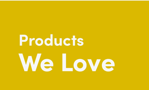 Products We Love