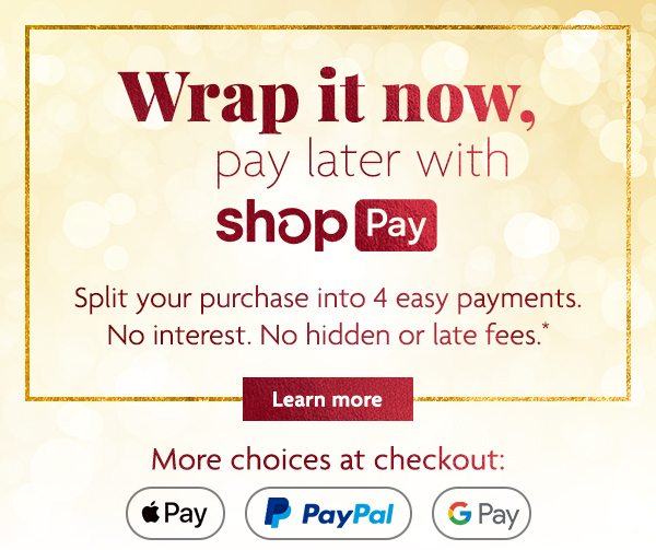 H: Wrap it now, pay later with shop Pay - Learn more