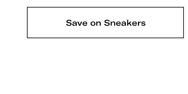 Click Here To Save On Sneakers.