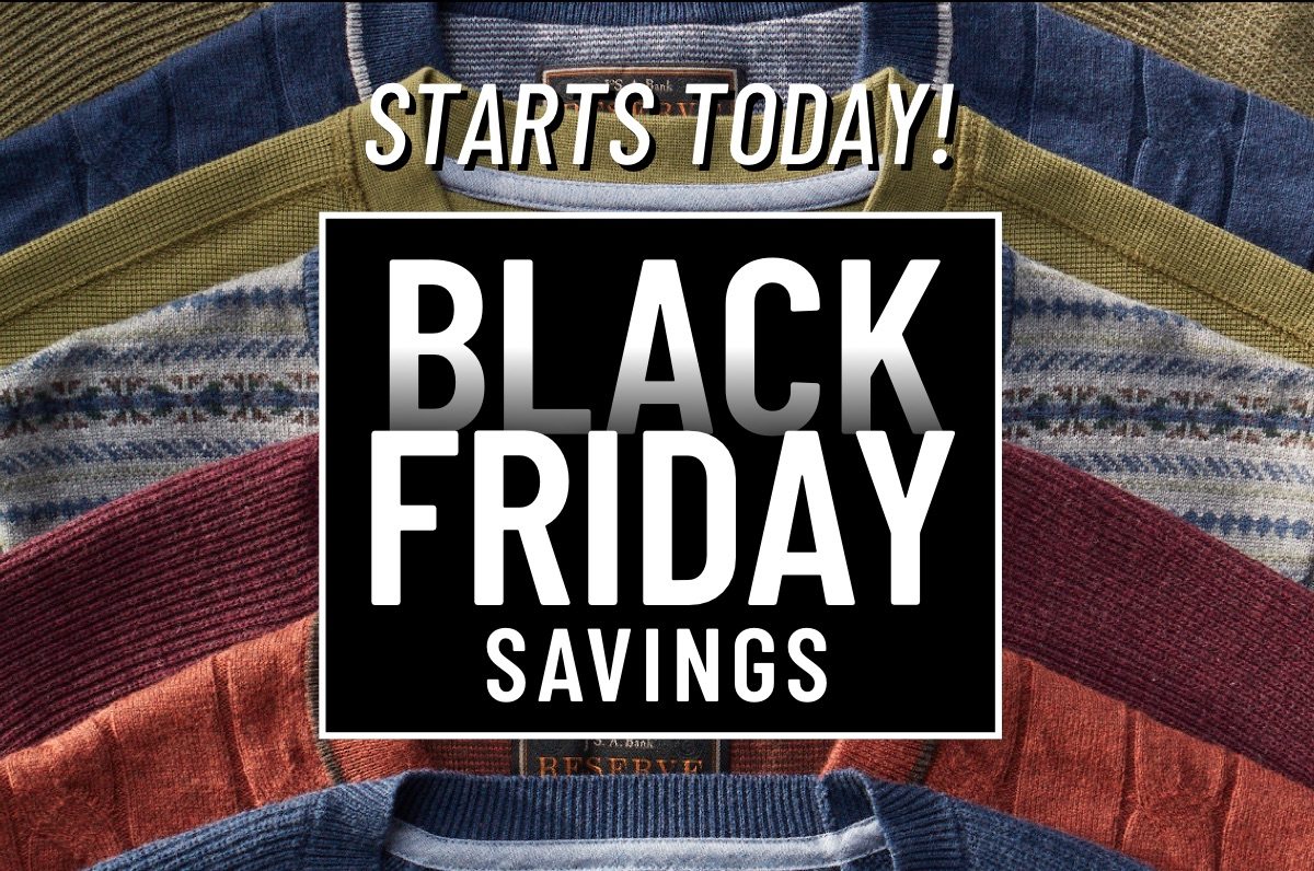 Starting today, save even more with our Black Friday Savings! Jos. A