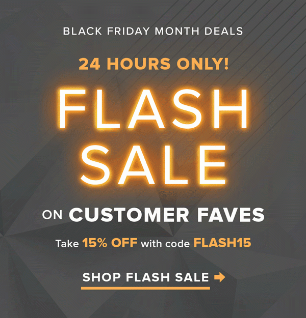 Black Friday 24 Hours Flash Sale | Shop Flash Sale