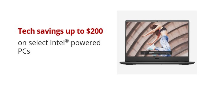 Tech savings up to $220 on select Intel® powered PCs