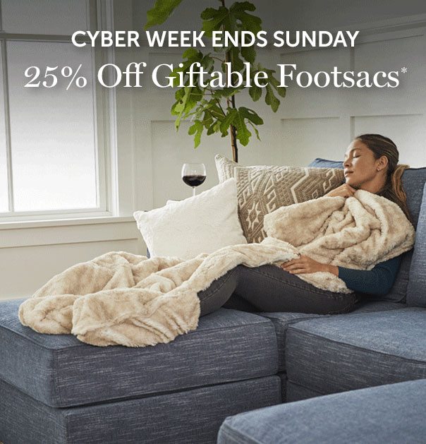 Cyber Week Ends Sunday | 25% Off Giftable Footsacs*
