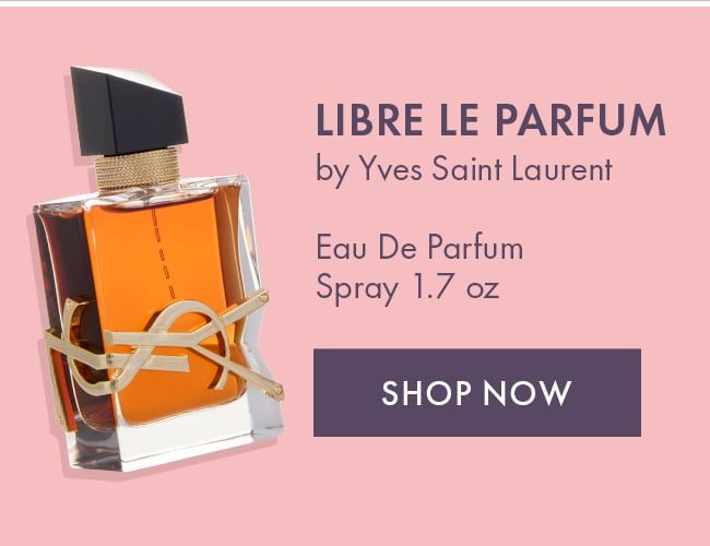 Libre Le Parfum by Yves Saint Laurent. Eau De Parfum Spray 1.7oz. Shop Now