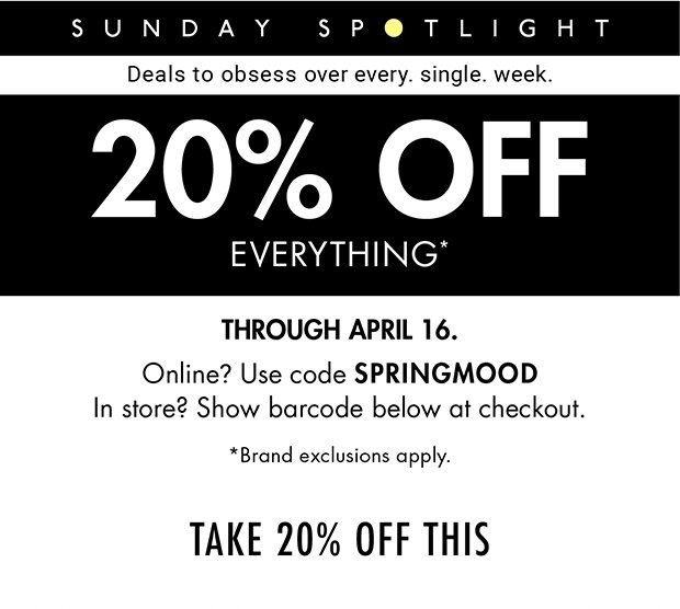 20% OFF EVERYTHING