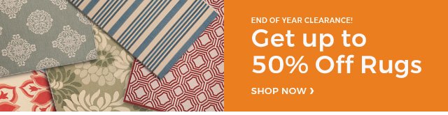 End of year clearance! Get up to 50% off rugs shop now.